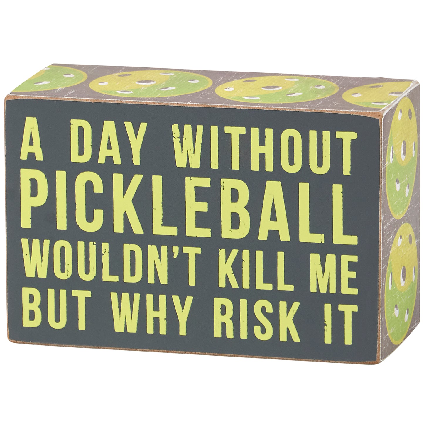Without Pickleball Box Sign