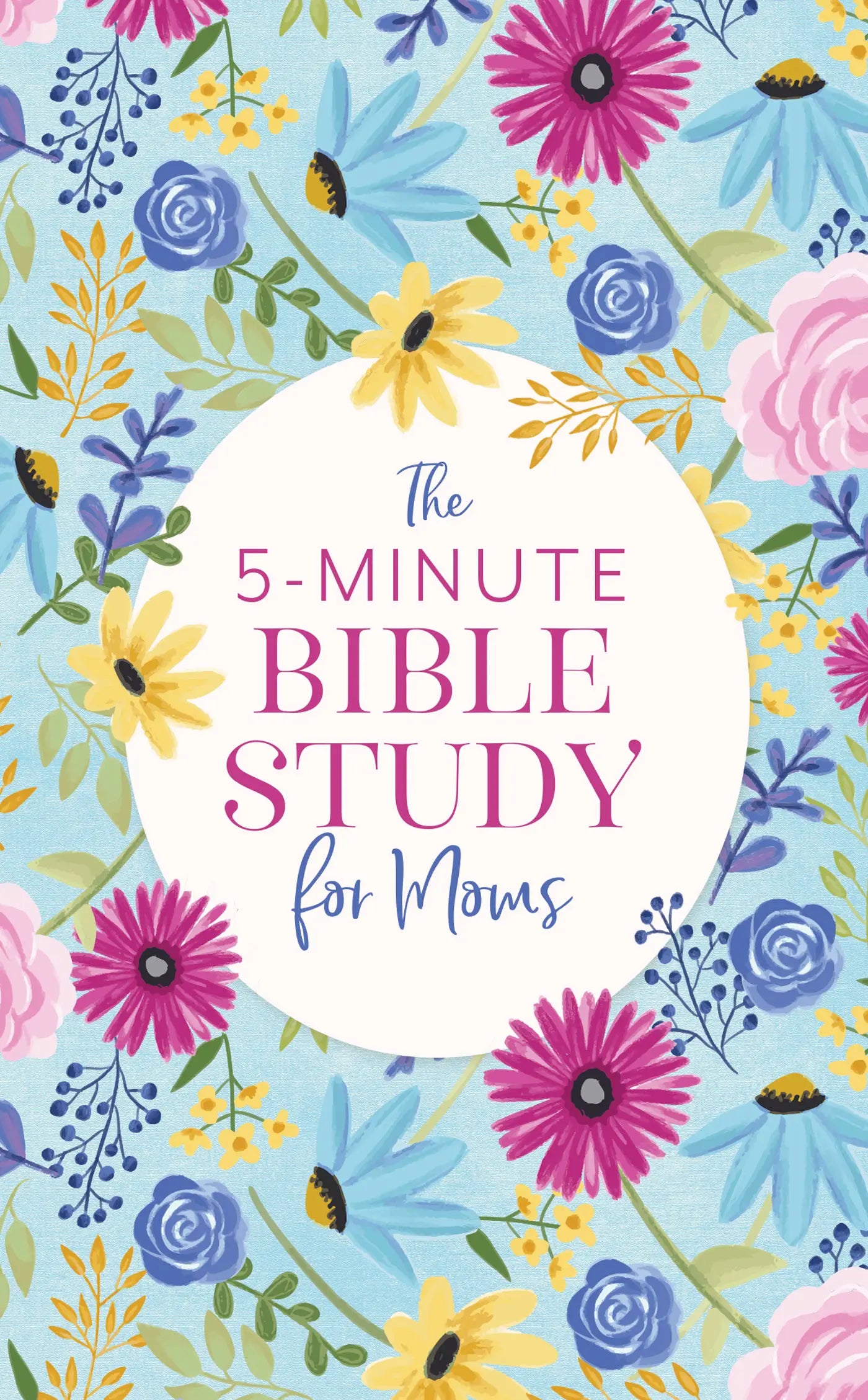The 5 Minute Bible Study for Moms