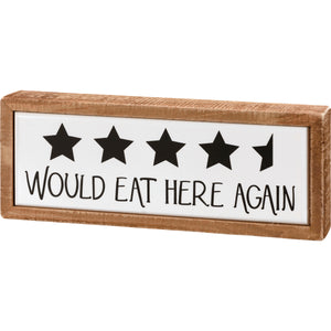 Would Eat Here Again Stars Box Sign