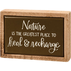 Nature Place To Heal & Recharge Box Sign Mini