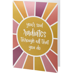 Your Soul Radiates Through Greeting Card