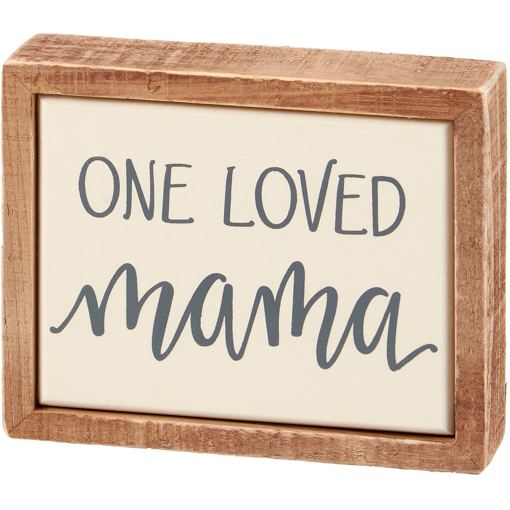 One Loved Mama Box Sign Mini
