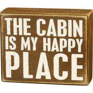 Cabin Is My Happy Place Box Sign