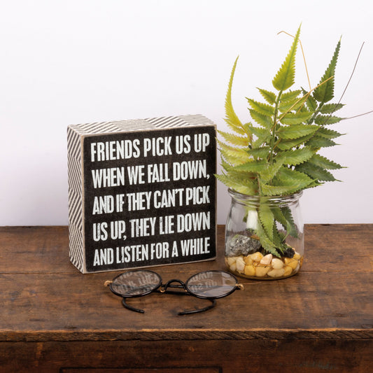 Friends Pick Us Up Box Sign