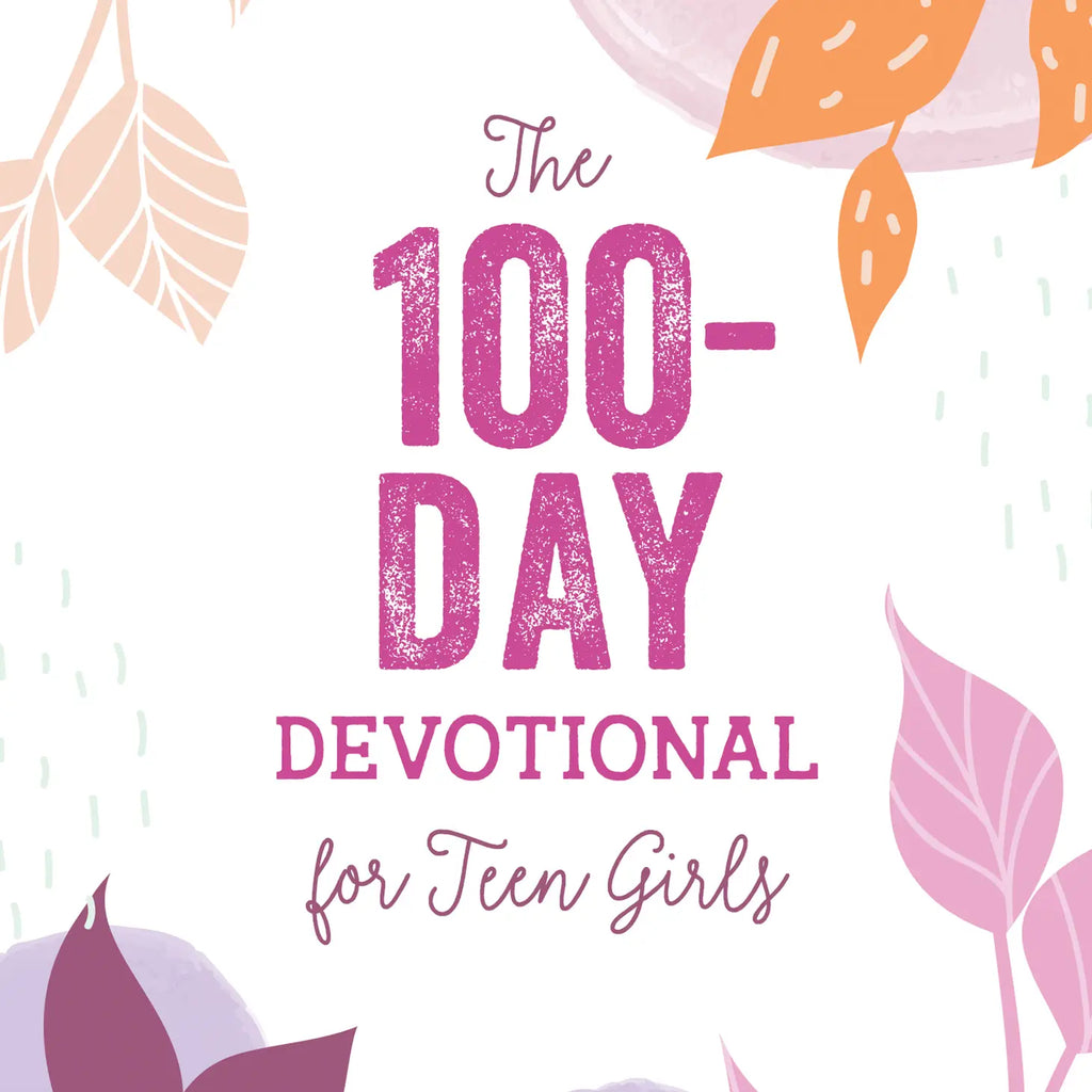The 100-Day Devotional For Teen Girls