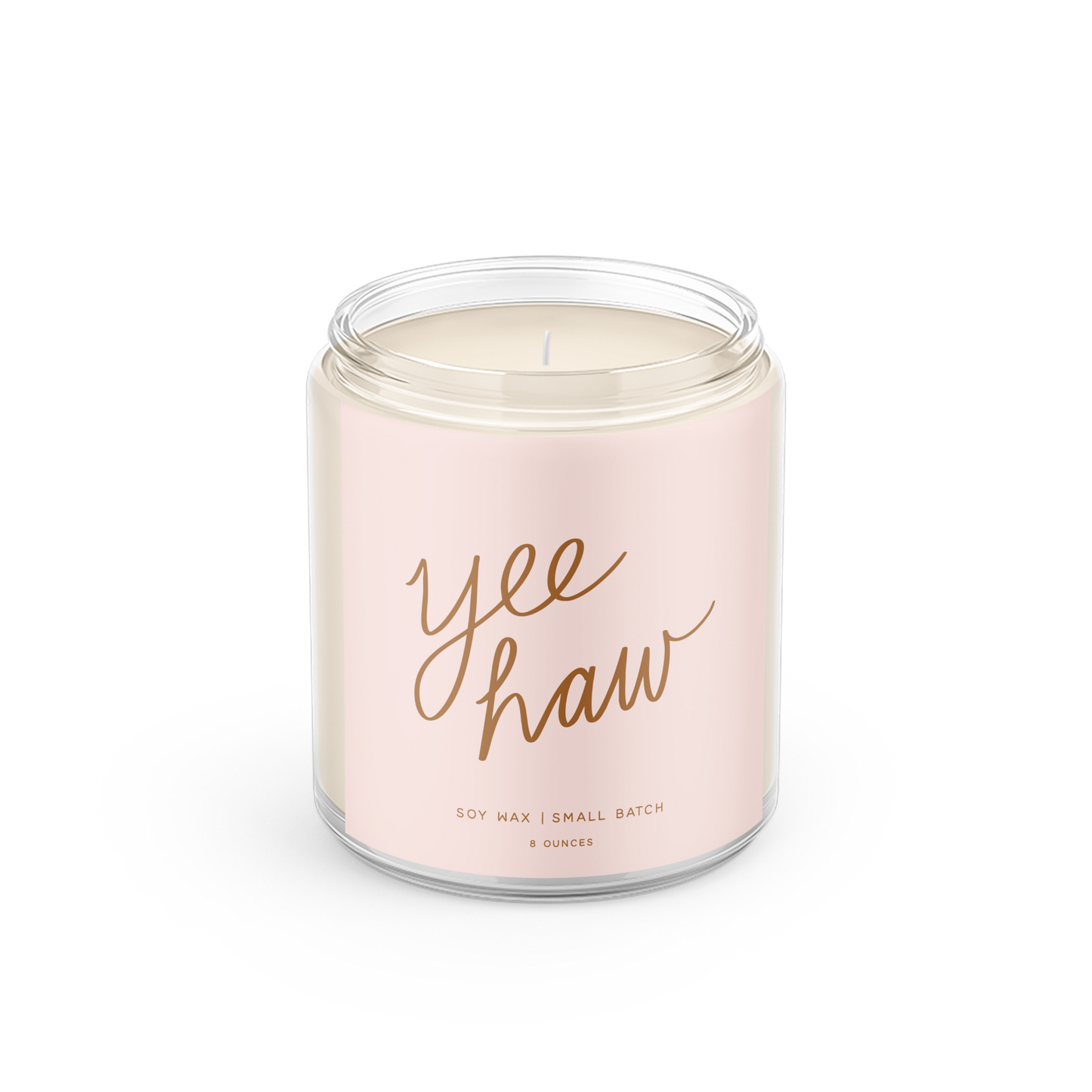 Yee Haw: 8 oz Soy Wax - Small Batch Candles