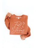 Fall For Jesus He Never Leaves Graphic Sweatshirt