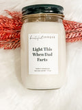 Light This When Dad Farts Candle