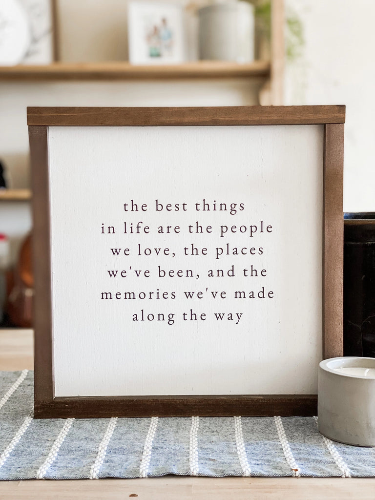 The Best Things in Life Sign