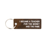 Money and Fame Keychain