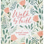 Walk By Faith: A Devotional Journal For Women