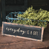 Every Day is A Gift Sign