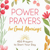 Power Prayers For Good Mornings