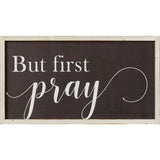 Sign - But First Pray