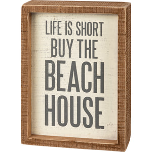 Life is short sign