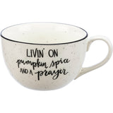 Livin' on Pumpkin Spice and a Prayer Coffee Mug
