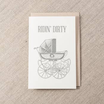 Pike St. Press - Ridin' Dirty Card