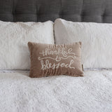 Pillow - Thankful & Blessed