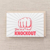 Pike St. Press - You’re a Knockout Card